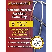 Certified Medical Assistant Exam Prep 2024-2025: 3 CMA Study Guide 2024-2025 and Practice Test Questions [Updated for New Outline] Certified Medical Assistant Exam Prep 2024-2025: 3 CMA Study Guide 2024-2025 and Practice Test Questions [Updated for New Outline] Paperback
