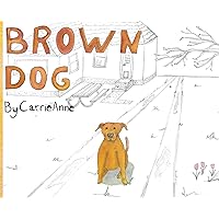 Brown Dog Brown Dog Hardcover