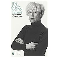 The Andy Warhol Diaries (Modern Classics (Penguin)) The Andy Warhol Diaries (Modern Classics (Penguin)) Paperback
