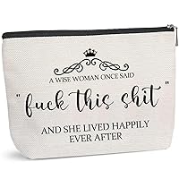 Luck This Fun Birthday Gifts for Women - Makeup Bag，Anniversary Birthday Present, Commemorative Gift,A Wise Woman Once Said F This S Makeup Bag Travel Toiletries Bag