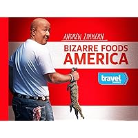 Bizarre Foods America - Season 1