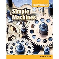 Simple Machines: Forces in Action (Do It Yourself) Simple Machines: Forces in Action (Do It Yourself) Paperback Hardcover