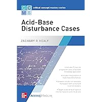 Critical Concept Mastery Series: Acid-Base Disturbance Cases Critical Concept Mastery Series: Acid-Base Disturbance Cases Kindle Paperback