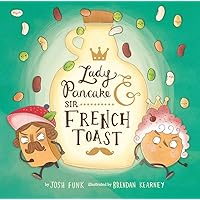 Lady Pancake & Sir French Toast (Volume 1) Lady Pancake & Sir French Toast (Volume 1) Hardcover Kindle Paperback