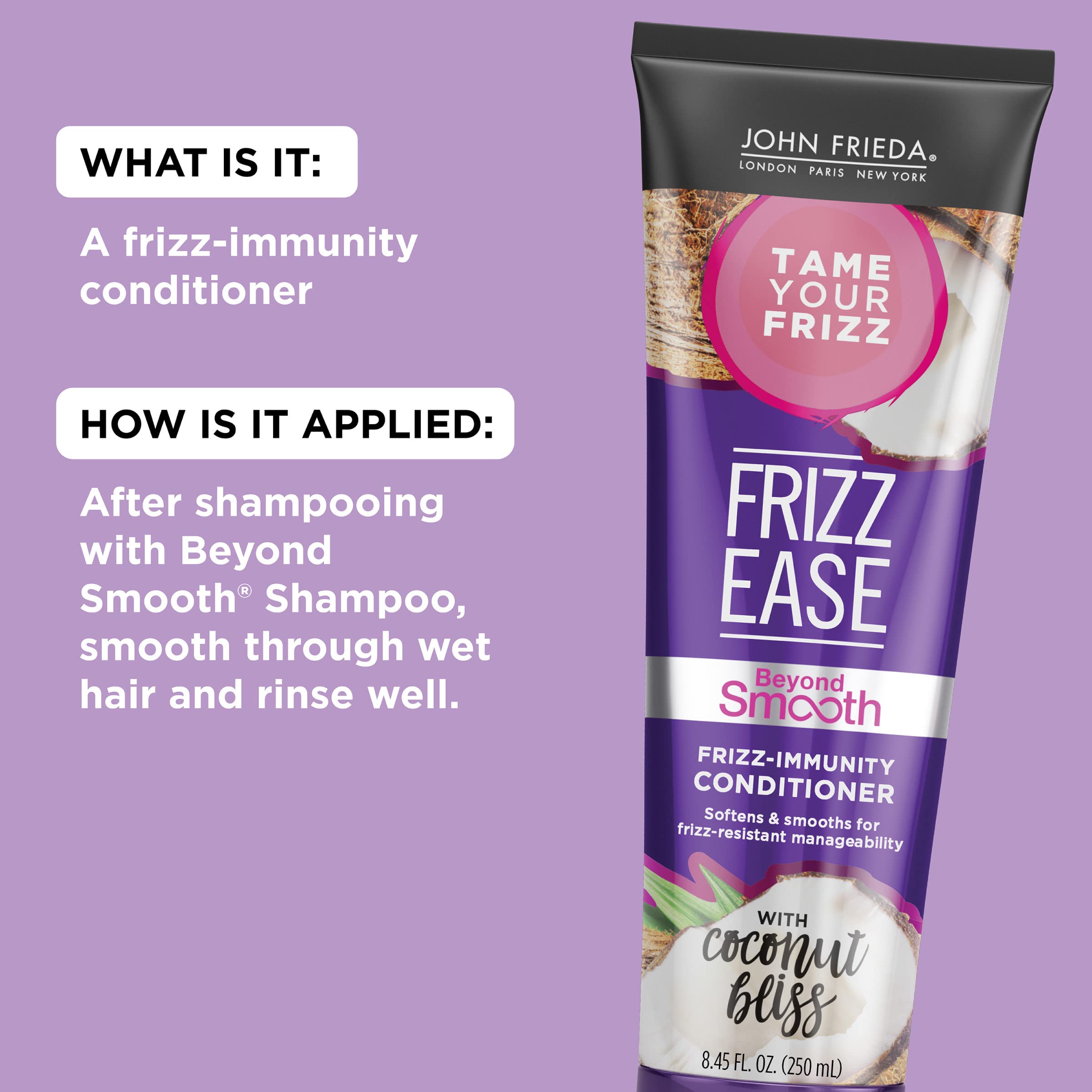 John Frieda Frizz Ease Beyond Smooth Frizz-Immunity Conditioner, Anti-Humidity Conditioner, Prevents Frizz, 8.45 Ounces, with Pure Coconut Oil