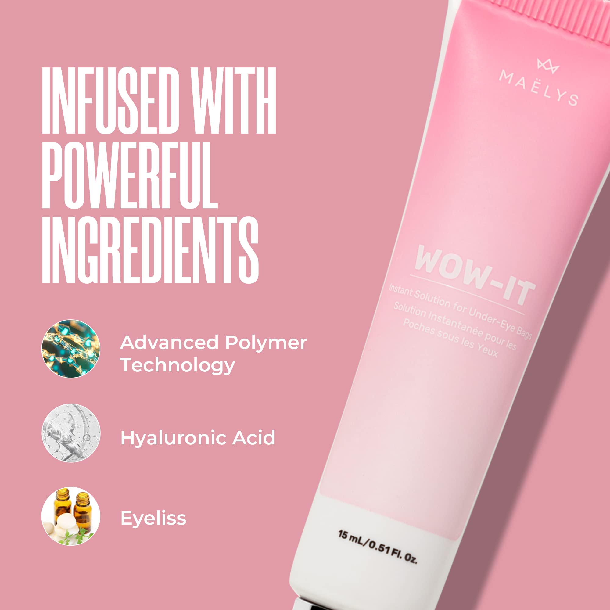 MAËLYS WOW-IT Instant Under Eye Cream - Helps to Instantly Reduce The Puffy Eye Look and Moisturize Under-Eye Skin For A Firm Look