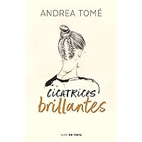 Cicatrices brillantes / Dazzling Scars (Spanish Edition) Cicatrices brillantes / Dazzling Scars (Spanish Edition) Paperback Kindle