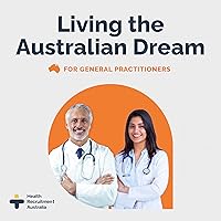 Living The Australian Dream - For General Practitioners