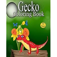 Gecko Coloring Book: Awesome Gecko Coloring Book