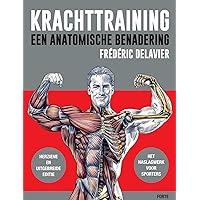 Krachttraining: een anatomische benadering Krachttraining: een anatomische benadering Mass Market Paperback
