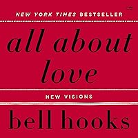 All About Love: New Visions All About Love: New Visions Paperback Audible Audiobook Kindle Hardcover Audio CD Spiral-bound