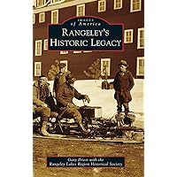 Rangeley's Historic Legacy (Images of America) Rangeley's Historic Legacy (Images of America) Hardcover Paperback