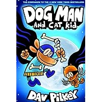 Dog Man And Cat Kid Dog Man And Cat Kid Library Binding Hardcover