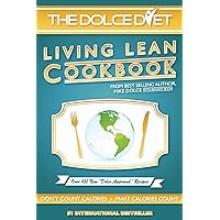 The Dolce Diet: Living Lean Cookbook The Dolce Diet: Living Lean Cookbook Paperback Kindle