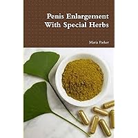 Penis Enlargement With Special Herbs