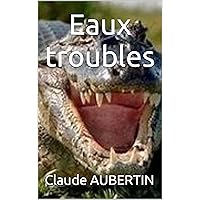 Eaux troubles (French Edition) Eaux troubles (French Edition) Kindle Paperback