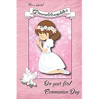 For a Special Granddaughter on Your First Communion Day: First Communion Celebration Card Journal with greeting inside