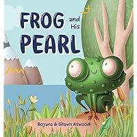 Frog and His Pearl Frog and His Pearl Hardcover Kindle Paperback