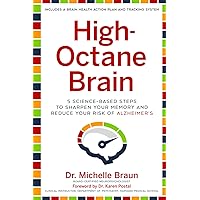 High-Octane Brain: 5 Science-Based Steps to Sharpen Your Memory and Reduce Your Risk of Alzheimer's High-Octane Brain: 5 Science-Based Steps to Sharpen Your Memory and Reduce Your Risk of Alzheimer's Hardcover Kindle Audible Audiobook