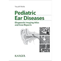 Pediatric Ear Diseases (Karger Ebooks Non-serials Collection 2013) Pediatric Ear Diseases (Karger Ebooks Non-serials Collection 2013) Kindle Hardcover