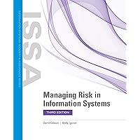Managing Risk in Information Systems (Information Systems Security & Assurance) Managing Risk in Information Systems (Information Systems Security & Assurance) Paperback eTextbook Hardcover