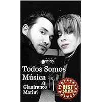 Todos Somos Música (Spanish Edition) Todos Somos Música (Spanish Edition) Kindle Paperback
