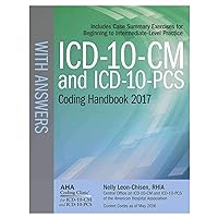 ICD-10-CM and ICD-10-PCS Coding Handbook, with Answers, 2017 Rev. Ed. ICD-10-CM and ICD-10-PCS Coding Handbook, with Answers, 2017 Rev. Ed. Paperback
