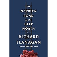 The Narrow Road to the Deep North: A novel (Vintage International) The Narrow Road to the Deep North: A novel (Vintage International) Kindle Audible Audiobook Hardcover Paperback Mass Market Paperback MP3 CD