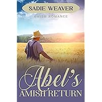 Abel's Amish Return (Amish of Cedar Creek) Abel's Amish Return (Amish of Cedar Creek) Kindle Paperback Audible Audiobook