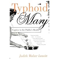 Typhoid Mary: Captive to the Public's Health Typhoid Mary: Captive to the Public's Health Paperback Kindle Hardcover