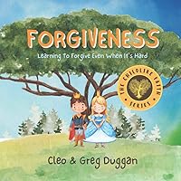 Forgiveness - Christian Books For Kids - Kindergarten Children Book For 3 Year Olds Up - Childrens Teaching About Love, Kindness, Patience, Bullying, ... 8: Learning To Forgive Even When It's Hard Forgiveness - Christian Books For Kids - Kindergarten Children Book For 3 Year Olds Up - Childrens Teaching About Love, Kindness, Patience, Bullying, ... 8: Learning To Forgive Even When It's Hard Paperback