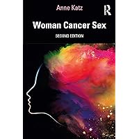 Woman Cancer Sex Woman Cancer Sex Paperback Kindle Audible Audiobook Hardcover Audio CD
