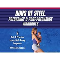Buns of Steel - Pregnancy/Post Pregnancy Workouts