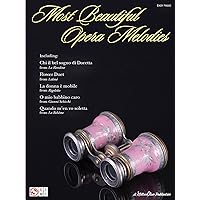 Most Beautiful Opera Melodies for Easy Piano Most Beautiful Opera Melodies for Easy Piano Paperback