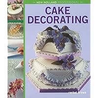 New Holland Professional: Cake Decorating New Holland Professional: Cake Decorating Hardcover Paperback
