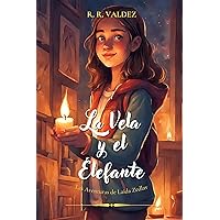 La vela y el elefante: Las aventuras de Laida Zedlav (Spanish Edition) La vela y el elefante: Las aventuras de Laida Zedlav (Spanish Edition) Kindle Hardcover Paperback