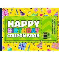 Happy Birthday Coupon Book (DIY): 30 blank coupons for personalized filling | For Her, Him, Couples, Lovers, Wife, Husband, Girlfriend, Boyfriend, & Kids