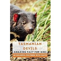 Tasmanian Devils: Amazing Fact for Kids (Picture Book) (This Wonderful Planet) Tasmanian Devils: Amazing Fact for Kids (Picture Book) (This Wonderful Planet) Paperback