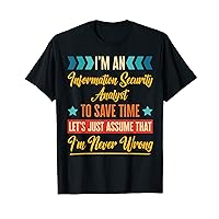 Retro Inspired Information Computer Analyst to save time I'm T-Shirt