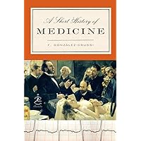 A Short History of Medicine (Modern Library Chronicles) A Short History of Medicine (Modern Library Chronicles) Paperback Kindle Audible Audiobook Hardcover Audio CD