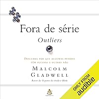 Fora de série: Descubra por que algumas pessoas têm sucesso e outras não [The Story of Success] Fora de série: Descubra por que algumas pessoas têm sucesso e outras não [The Story of Success] Audible Audiobook Kindle Paperback