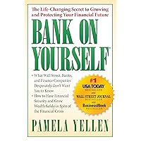 Bank On Yourself: The Life-Changing Secret to Protecting Your Financial Future Bank On Yourself: The Life-Changing Secret to Protecting Your Financial Future Paperback Audible Audiobook Hardcover Audio CD