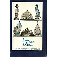Jim Beam bottles;: 1969-1970 identification and price guide, Jim Beam bottles;: 1969-1970 identification and price guide, Paperback