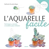 L'aquarelle facile (L'art facile) (French Edition) L'aquarelle facile (L'art facile) (French Edition) eTextbook Paperback