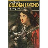 Golden Legend of Young Saints Golden Legend of Young Saints Paperback