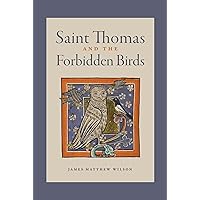 Saint Thomas and the Forbidden Birds Saint Thomas and the Forbidden Birds Hardcover Kindle