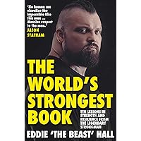 The World's Strongest Book: Ten Rounds. Ten Lessons. One Eddie Hall The World's Strongest Book: Ten Rounds. Ten Lessons. One Eddie Hall Paperback Audible Audiobook Kindle Hardcover Audio CD