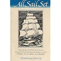 All Sail Set: A Romance of the Flying Cloud All Sail Set: A Romance of the Flying Cloud Paperback Kindle Library Binding Audio, Cassette