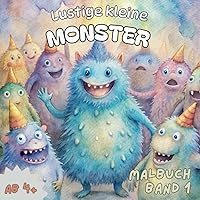 Lustige kleine Monster - Ausgabe 1: Ein Malbuch für alle ab 4 Jahren (German Edition)