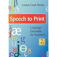 Speech to Print: Language Essentials for Teachers, Second Edition Speech to Print: Language Essentials for Teachers, Second Edition Paperback